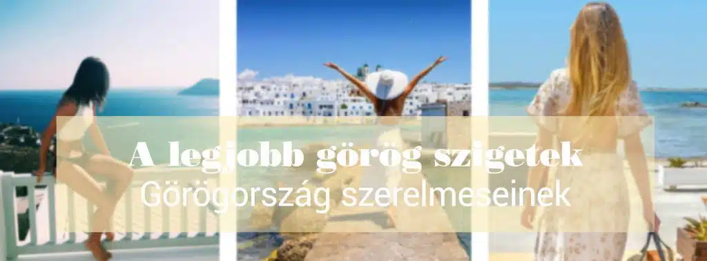 A legjobb gorog szigetek