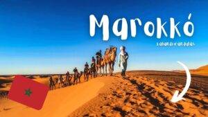 Marokkó körutazás 2024