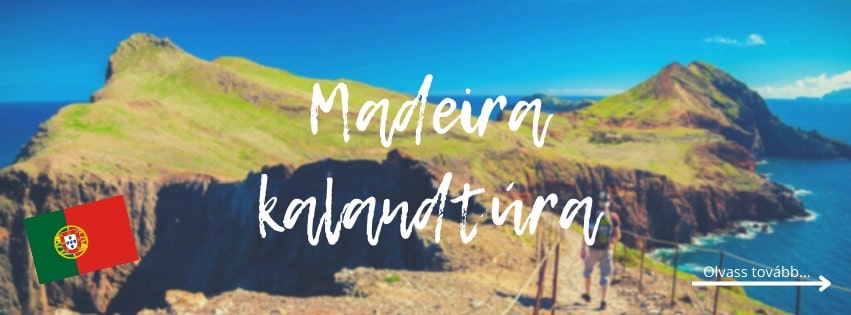 Madeira kalandtúra