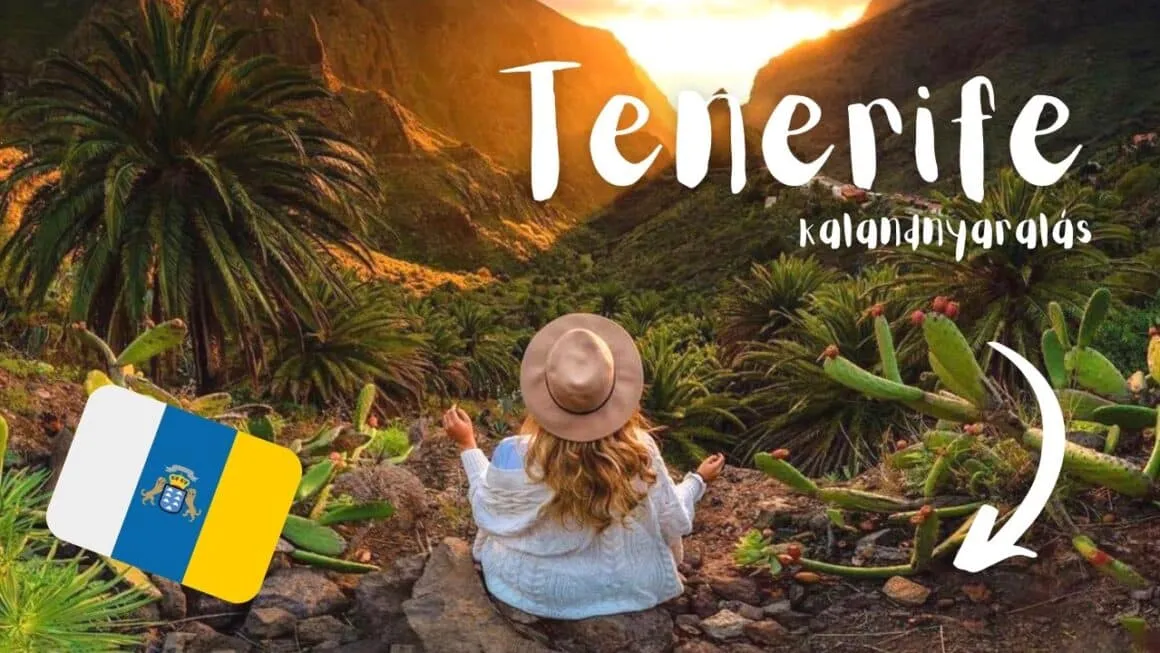 Tenerife kalandnyaralás