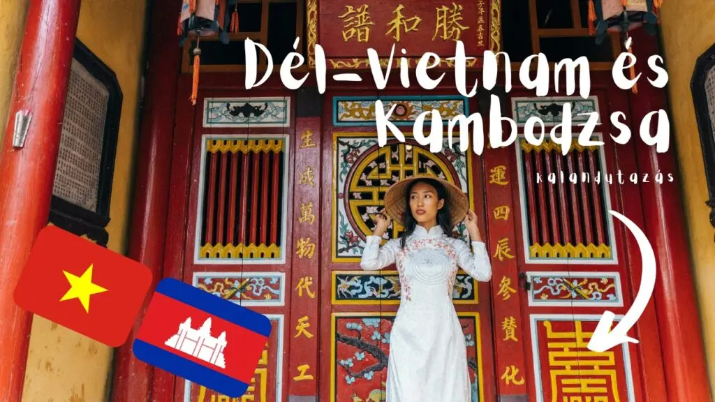 Dél-Vietnam és Kambodzsa kalandutazás