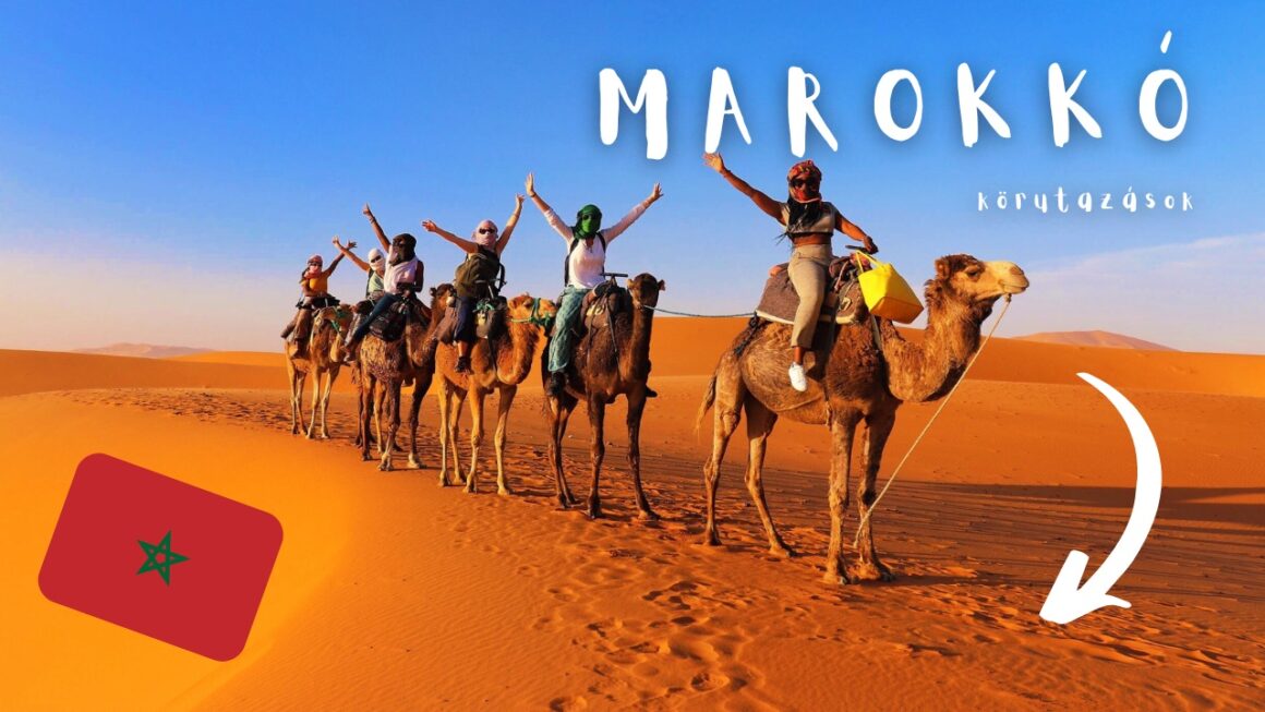 Marokkó körutazások
