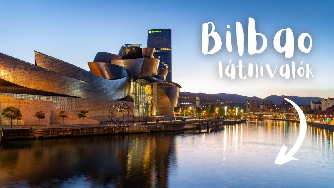 Bilbao látnivalók