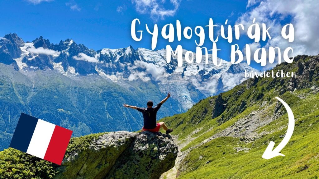 Chamonix gyalogtúrák Mont Blanc