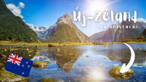 Új-Zéland körutazás 2027